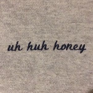 Uh huh honey cropped sweatshirt